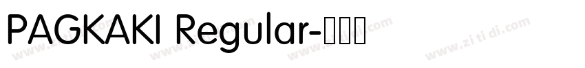 PAGKAKI Regular字体转换 PAGKAKI Regular字体转换